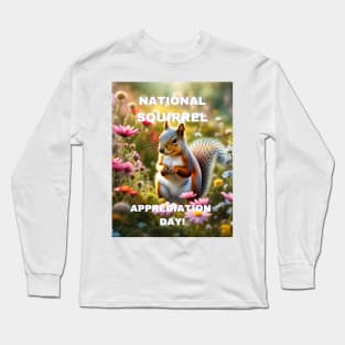 National Squirrel Appreciation Day!  (21st January) Long Sleeve T-Shirt